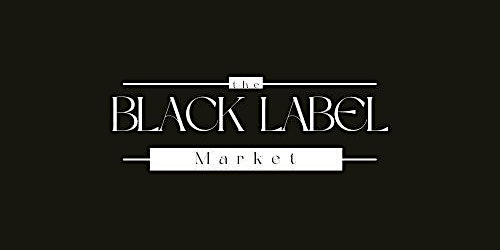 The Black Label Market