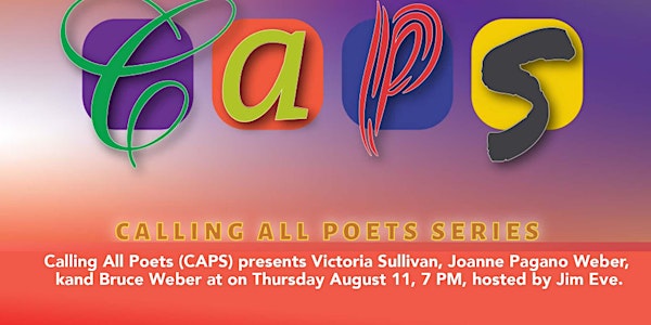 Calling All Poets (CAPS), August 11, 7 PM, Livestream/Live Audience