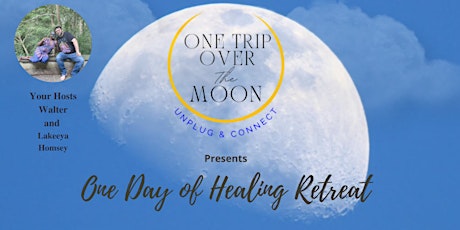 One Trip Over the Moon presents One Day of Healing