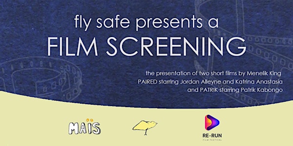 A Film Screening by Fly Safe