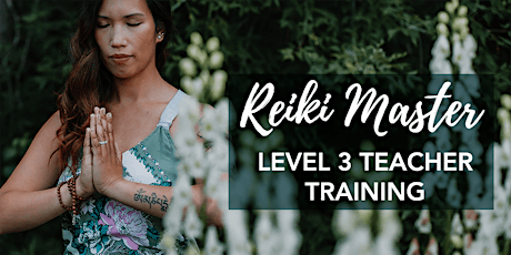 Reiki Level 3 Master Teacher Certification primary image