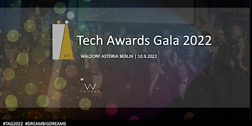 TECH AWARDS GALA 2022 by WLOUNGE, partners and community|WALDORF ASTORIA V2