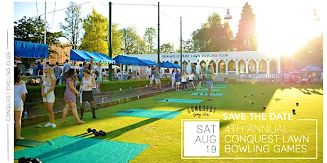 CONQUEST CLUB CLASSIC LAWN BOWLING GAMES - Benefiting the BC Cancer Foundation primary image