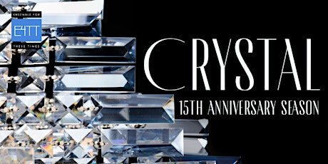 Crystal: 15th Anniversary Celebration