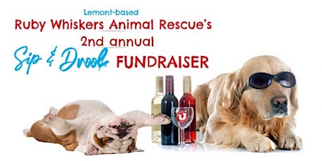 FREE EVENT-2nd Annual Sip and Drool Fundraiser