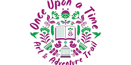 ‘Once Upon a Time’ Art & Adventure Trail