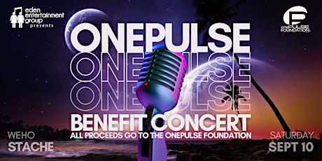 LA's onePULSE Benefit Concert presented by Eden Entertainment Group