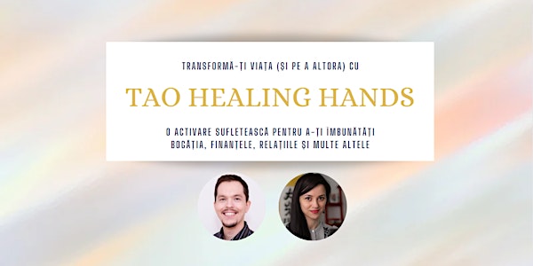 Tao Healing Hands - Vindecarea sinelui