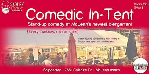Stand-up Comedy Open Mic at Shipgarten's Comedy Tent!