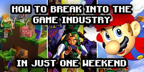How to Break Into the Game Industry: Game Dev Intro Bootcamp
