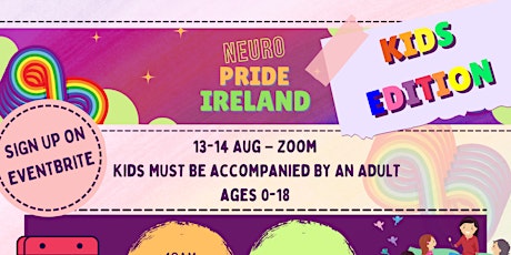 Neuro Pride Ireland Festival 2022: Kids Edition
