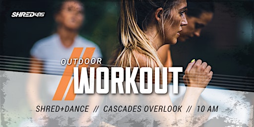 Shred + Dance Outdoor Workout