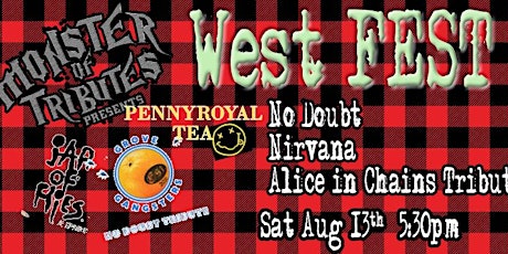 WEST FEST !  NIRVANA - NO DOUBT - ALICE IN CHAINS. AIC