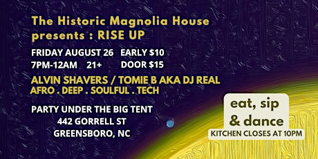 The Historic Magnolia House Presents : Rise Up