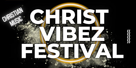 Christ Vibez Festival