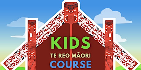 Kid's Te Reo Māori Course (4 weeks)