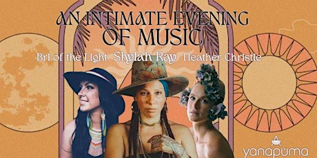 An Evening of Music with Shylah Ray, Bri of the Light & Heather Christie