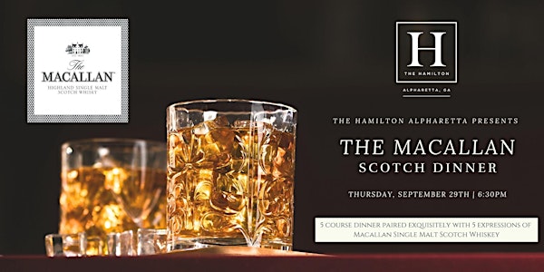 The Hamilton Alpharetta- The Macallan Scotch Dinner