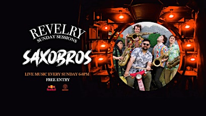 Revelry Sunday Sessions w/ The Saxobros