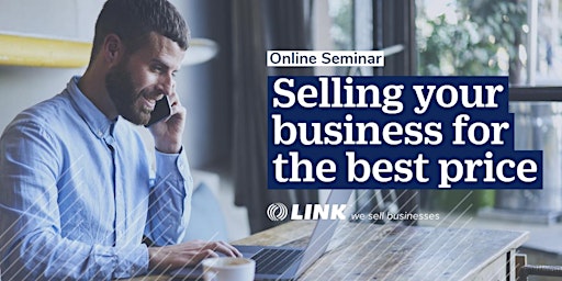 Selling your business for the best possible price - Online (NZ)