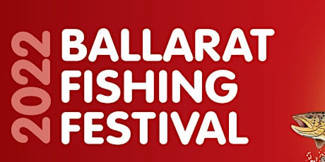 Ballarat Fishing Festival 2022