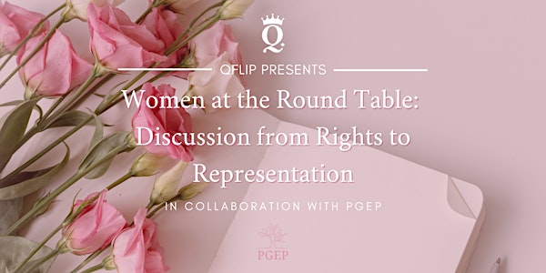 Women at the Round Table: Discussion from Rights to Representation