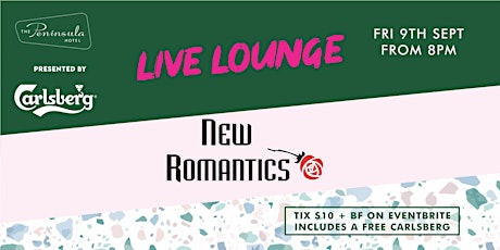 Peninsula Live Lounge presents the New Romantics Sep 9