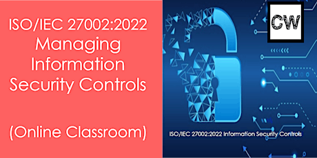 ISO/IEC 27002:2022 Managing Information Security Controls