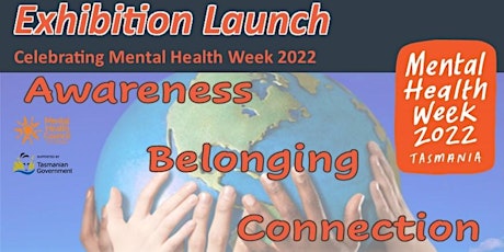 Exhibition Launch - Awareness; Belonging; Connection primary image