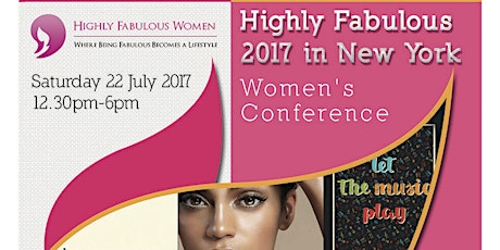 Highly Fabulous 2017 New York Womens Conference primary image