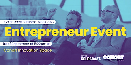 Gold Coast Business Week 2022 – Entrepreneur Event