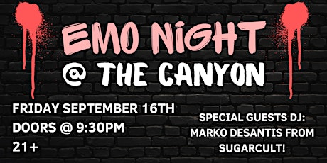 EMO NIGHT @ THE CANYON MONTCLAIR!