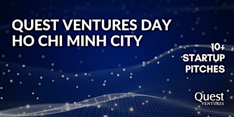 Imagem principal do evento Quest Ventures Day Ho Chi Minh City