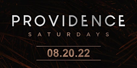 Providence Saturdays with DJ Butch (LA) 08/20/22