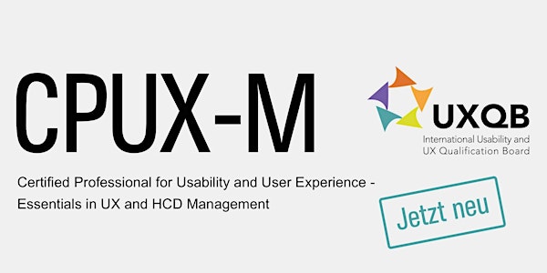 Essentials in UX and HCD Management  (CPUX-M)