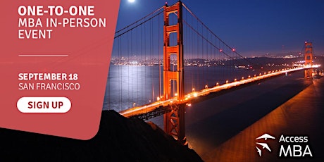 Access MBA in-person event on September 18 in San Francisco