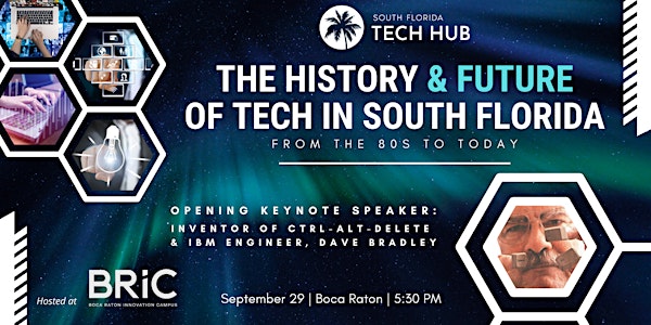The History (& Future) of Tech in South Florida