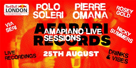 REDBULL LONDON x AFARARI RECORDS Present: AMAPIANO LIVE