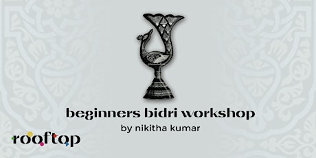 Beginners Bidri Workshop