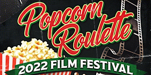 2022 Popcorn Roulette Short Film Festival