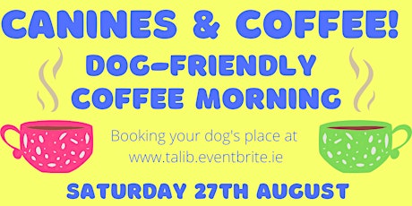 Canines & Coffee. Dog-friendly coffee morning at County Library, Tallaght.