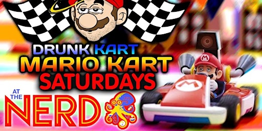 Drunk Kart Mario Kart Saturday at The Nerd