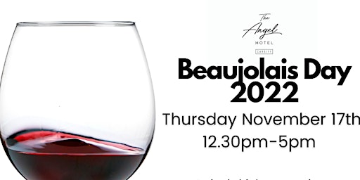 Beaujolais Day 2022 at The Angel Hotel in aid of Velindre Cancer Centre