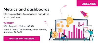 Startup Metrics and Dashboards [S&C ADL 30Aug]