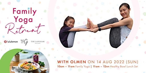 Family Yoga Retreat with Olmen at The Langham, Hong Kong