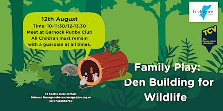 Den Building for Wildlife :Family Play