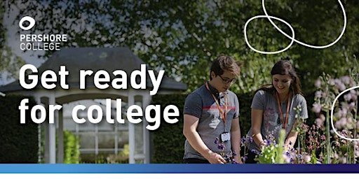 Pershore College Face-to-Face Application and Enrolment Event primary image