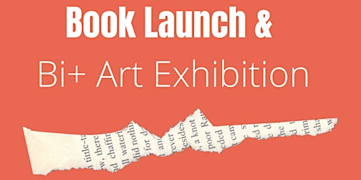 Book Launch & Bi+ Art Exhibition