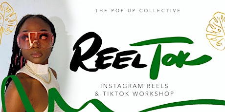 Reeltok - Instagram Reels and TikTok Workshop