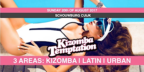 Primaire afbeelding van Kizomba Temptation | Kizomba - Latin - Urban | 20/08/2017 | Schouwburg Cuijk 